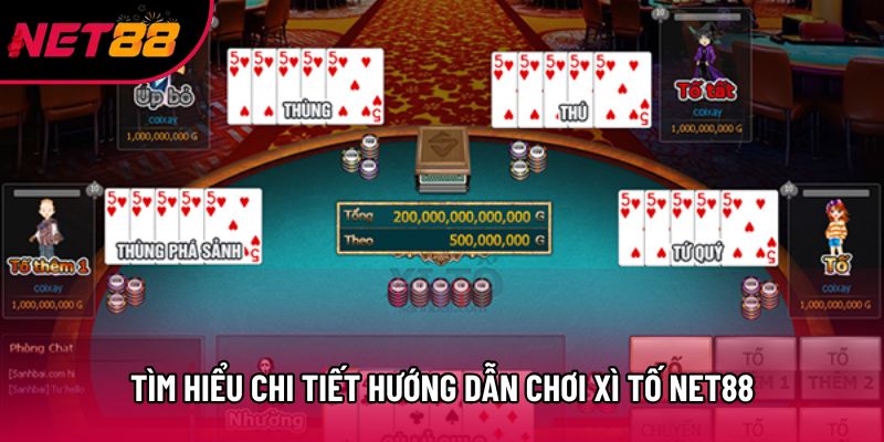 Tìm hiểu chi tiết hướng dẫn chơi Xì Tố Net88 Tìm hiểu chi tiết hướng dẫn chơi Xì Tố Net88